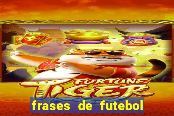 frases de futebol feminino para status tumblr